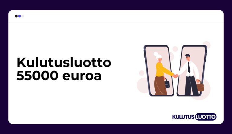 Kulutusluotto 55000 euroa