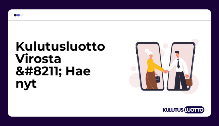 Kulutusluotto Virosta – Hae nyt