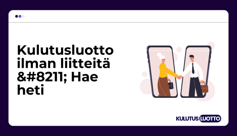 Kulutusluotto ilman liitteitä – Hae heti