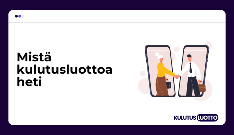 Mistä kulutusluottoa heti